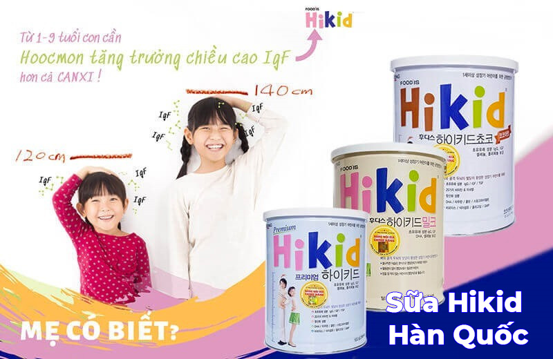 So sánh 3 dòng sữa HIKID tăng chiều cao, tăng cân Hàn Quốc